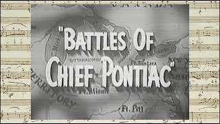 Battles Of Chief Pontiac - Opening &amp; Closing Credits (Elmer Bernstein - 1952)