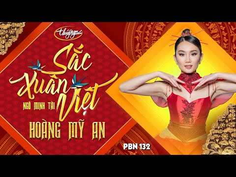 Video PBN 132 | Hoàng Mỹ An - Sắc Xuân Việt - youtube