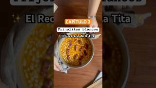 Capítulo 2 Frijolitos Blancos, De La Serie El Recetario De La A  