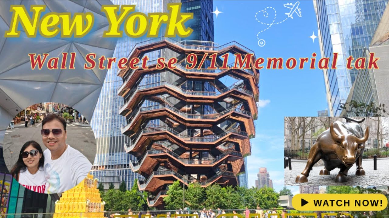 Exploring New York City | The Vessel | Hudson Yards | The Financial district |  Mini vlog in Hindi