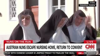 NUNS ON THE RUN: 3 Austrian nuns escaped their nursing home, and broke back into their old convent
