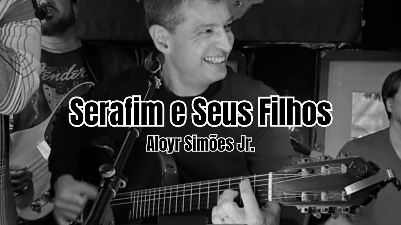 Serafim e Seus Filhos - Ruy Maurity/José Jorge (Aloyr Simões Jr.) - YouTube