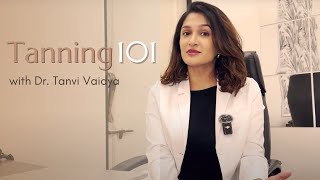 Tanning 101: What Actually Works for Tanning (And What’s a Scam) | Dr. Tanvi Vaidya