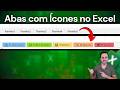 Como Personalizar Abas do Excel: Ícones, Cores e Menu de Navegação