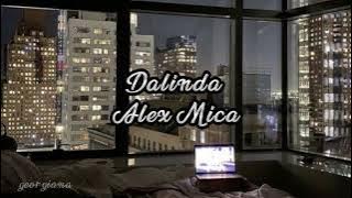 ♡ Dalinda || Alex Mica || slowed