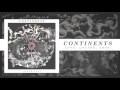 Continents "Love, Loathe, Loss." (Audio)
