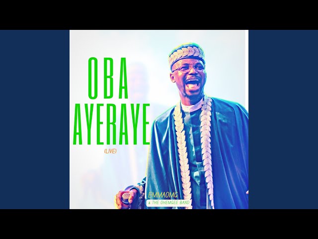 Oba Ayeraye (Live) class=