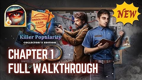 Unsolved Case 5 : Killer Popularity | Chapter 1 | Full Walkthrough F2P