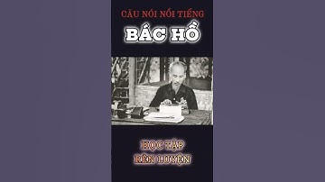 Câu nói nổi tiếng của BÁC HỒ về Học Tập, Rèn Luyện | #BacHo #HoChiMinh #CauNoiNoiTieng #HocTap