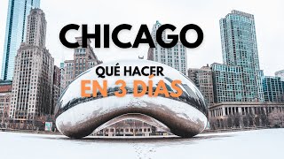 CHICAGO en 3 días: qué hacer, dónde alojarse y qué visitar