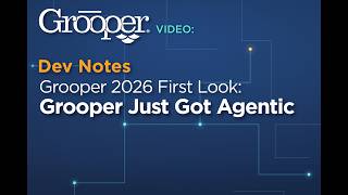 Grooper 2026 First Look: Grooper Just Got Agentic