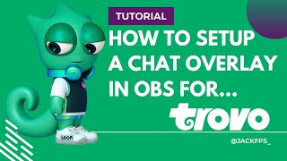 How to Setup a Chat Overlay in OBS for TROVO! 2021/22