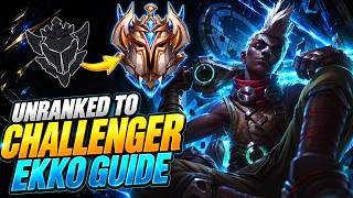 UNRANKED to CHALLENGER on EKKO - Wild Rift Ekko Guide