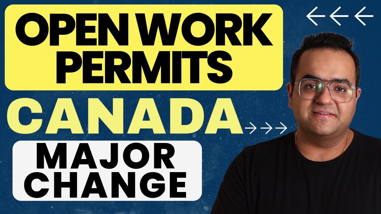 Major Change in Open Work Permit for Canada Announced for Students and ...