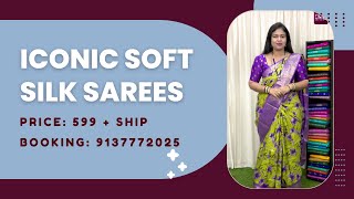 Iconic soft silk sarees Offer price @ 599+$ | Booking: 9137772025 | www.dsrsarees.com