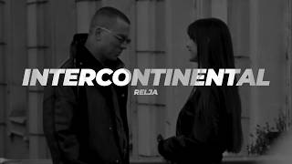 RELJA - INTERCONTINENTAL (Tekst/Lyric Video)
