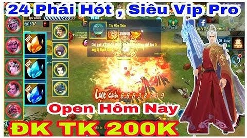 VLTK Mobile Lậu Open Hôm Nay - Free 200k Full Pet 4S Train Rơi Knb , Đá Hồn , Ngân Sức