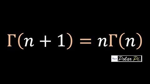 Gamma (n+1) = n Gamma(n)