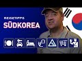 Meine Reisetipps für Südkorea