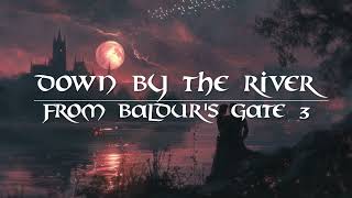 Down By The River from Baldur's Gate 3 - Fairy Fields and Celestial Aeon Project cover
