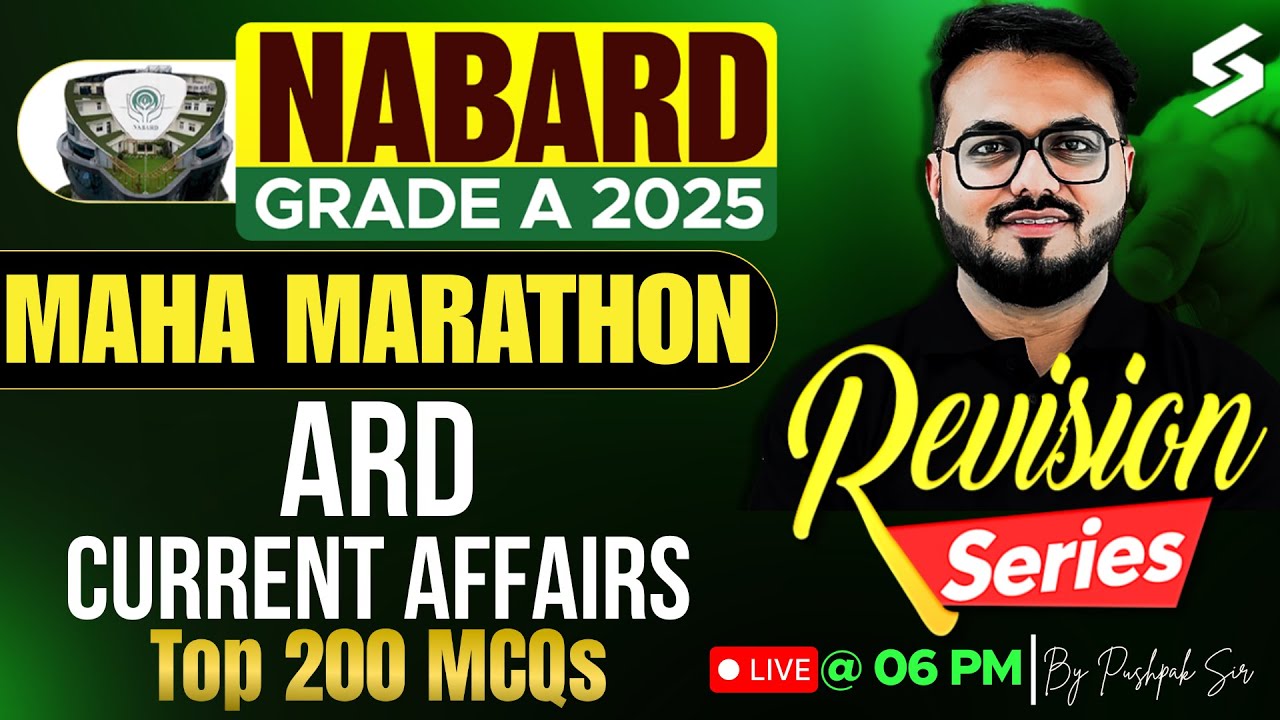 ARD Current Affairs Marathon for NABARD Grade A 2025 | ARD Marathon for ...