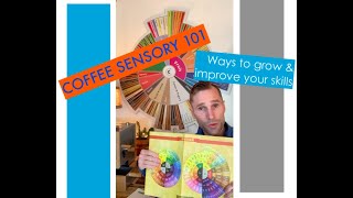 Sensory Skills 101 - How to grow and use the Coffee Flavor Wheel