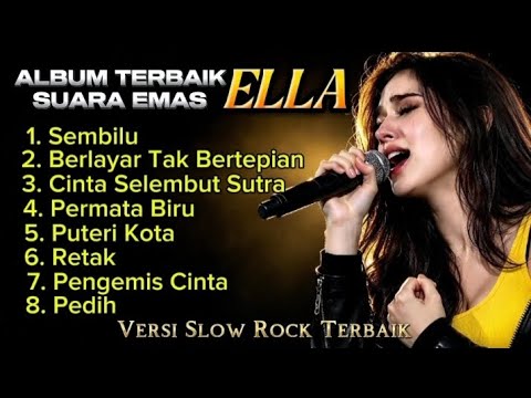 ALBUM TERBAIK ELLA - Cover Slow Rock Versi Terbaik 