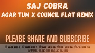 AGAR TUM x COUNCIL FLAT | M HUNCHO | SHREYA GHOSHAL | SAJ COBRA | THE LATEST HINDI REMIX 2020