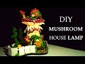 How to Make a Mushroom Fairy House Lamp - Creative D2H #20