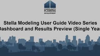 Stella M User Guide Video Series: Dashboard & Results Preview (Single Year)