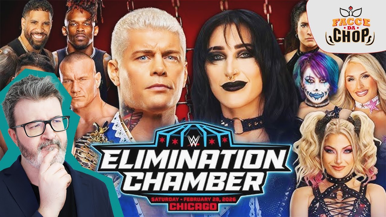 FACCE DA CHOP - Elimination Chamber 2026: Cosa Ne Pensiamo?