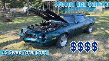 The REAL cost of LS-Swapping Your 2nd Gen Camaro!