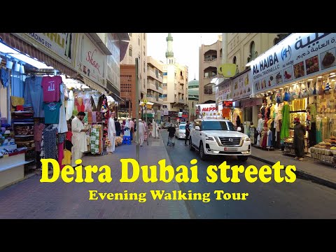 Walk u0026 Explore | Deira Dubai Streets Evening Walking Tour | 28 July 2023