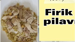 Damağınızın Lezzet Şöleni Yaşayacağı Hatayın Nefis Firik Pilavı