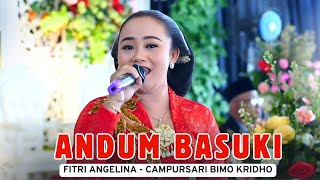 LANGGAM ANDUM BASUKI - FITRI ANGELINA  - CAMPURSARI BIMO KRIDHO MIRI KISMANTORO || BSN AUDIO