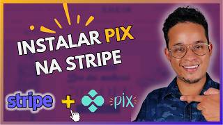 Stripe Pix How To Activate Pix On Stripe?