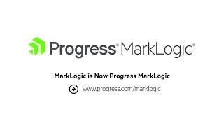 MarkLogic is now Progress MarkLogic