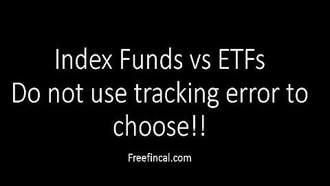 Index Funds vs ETFs: Do not use tracking error to choose!!