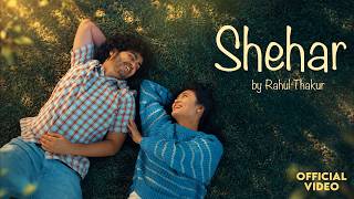 Rahul Thakur - SHEHAR | Mera Pata Tera Shehar | New Hindi Song