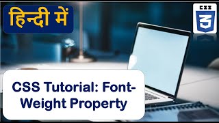 Font-Weight Property In CSS | Text Property In CSS.