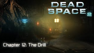 Dead Space 2 (PC) Chapter 12: The Drill | Zealot, All Logs and Nods