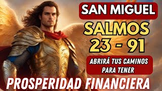 LETANÍA DE SAN MIGUEL  SALMOS 23 Y 91  PARA ABRIR CAMINOS HACIA LA PROSPERIDAD FINANCIERA