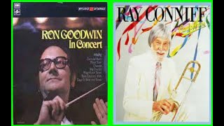 REMINISCING WITH..... RAY CONNIFF RON GOODWIN