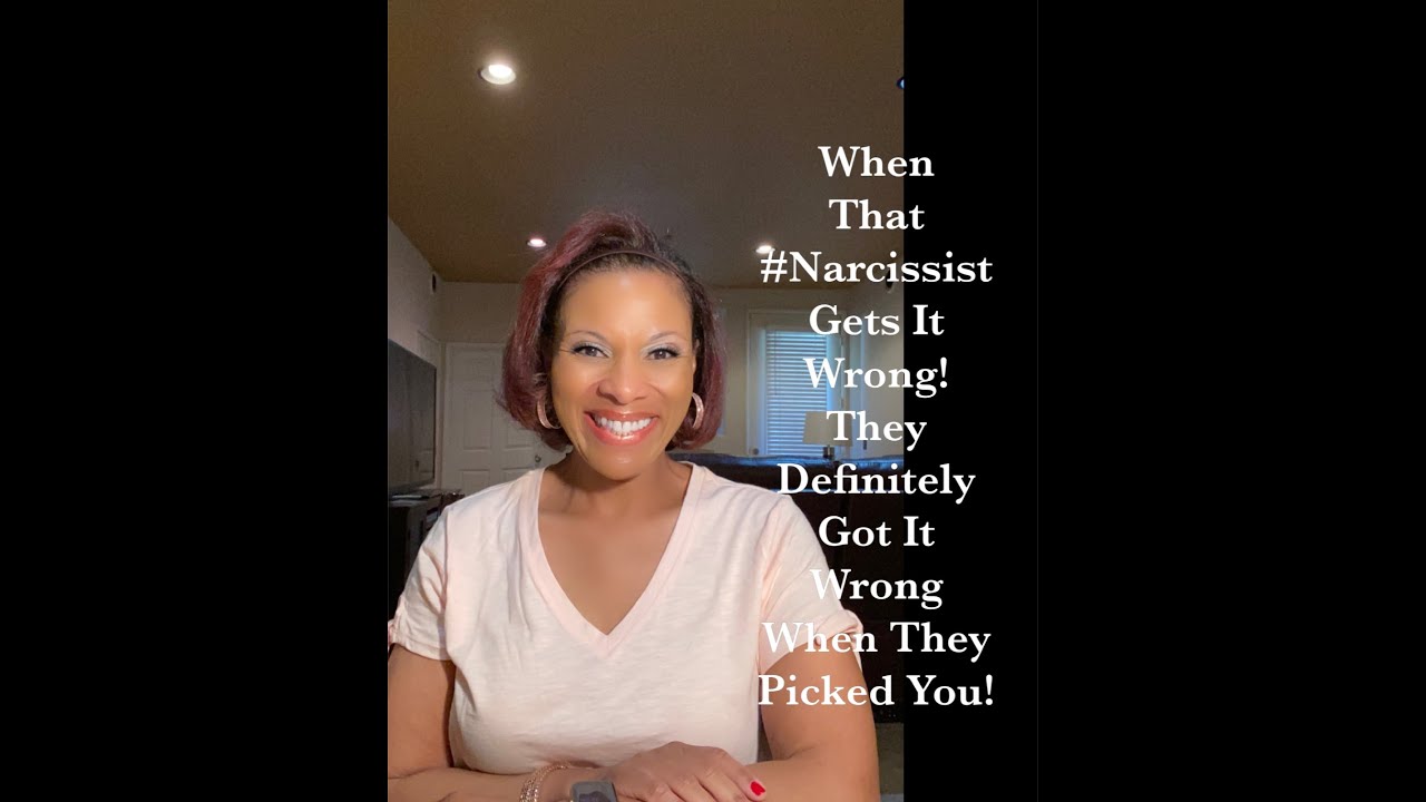 When That #Narcissist Gets It Wrong! They Definitely Got It Wrong When They Picked You!