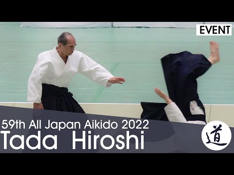 Tada Hiroshi Shihan - 59th All Japan Aikido Demonstration (2022) [60fps]