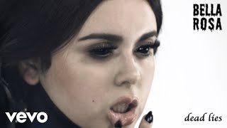 Bella Rosa - Dead Lies