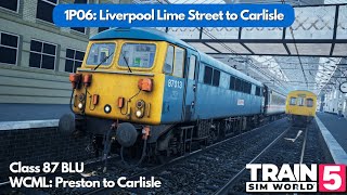 Class 87 | 1P06: Liverpool Lime St to Carlisle | WCML: Preston to Carlisle