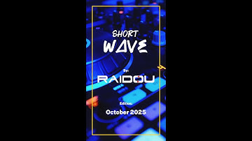 SHORTWAVE — October 2025