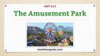 [Unit 3.17] The Amusement Park - Listening English Through Dictation