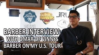 Barber Interview: With Omar Of Vinnys Barbers On My U.S. Tour
